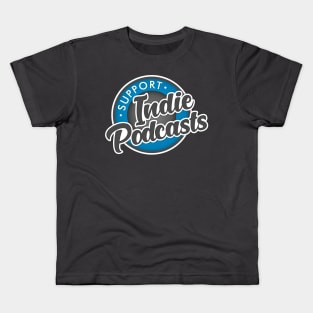 Support Indie Podcasts! Kids T-Shirt